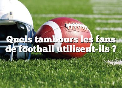 Quels tambours les fans de football utilisent-ils ?